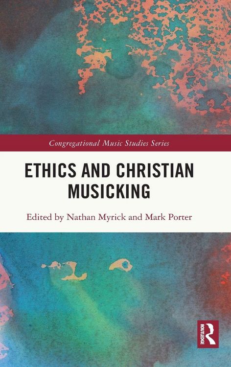 Produktbild: Ethics and Christian Musicking