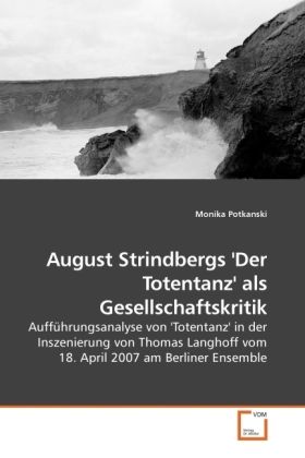 Produktbild: August Strindbergs 'Der Totentanz' als Gesellschaftskritik
