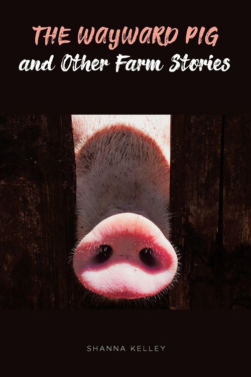 Produktbild: The Wayward Pig and Other Farm Stories