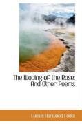 Produktbild: The Wooing of the Rose: And Other Poems