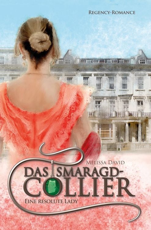 Bild vom Artikel Das Smaragd-Collier - Eine resolute Lady vom Autor Melissa David