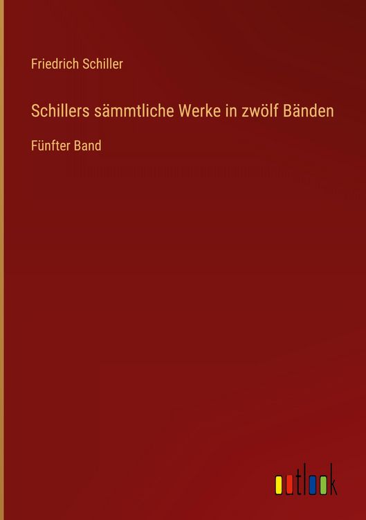 Produktbild: Schillers s&auml;mmtliche Werke in zw&ouml;lf B&auml;nden