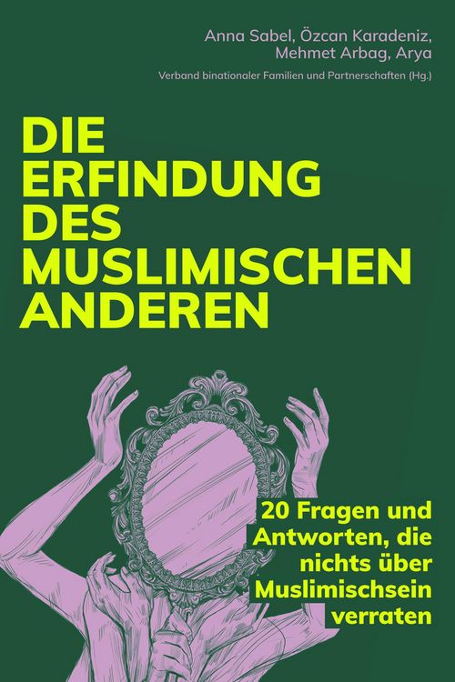 Produktbild: Die Erfindung des muslimischen Anderen