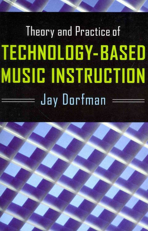 Produktbild: Theory and Practice of Technology-Based Music Instruction