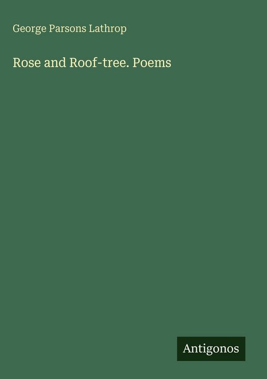 Produktbild: Rose and Roof-tree. Poems