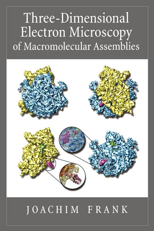 Produktbild: Three-Dimensional Electron Microscopy of Macromolecular Assemblies
