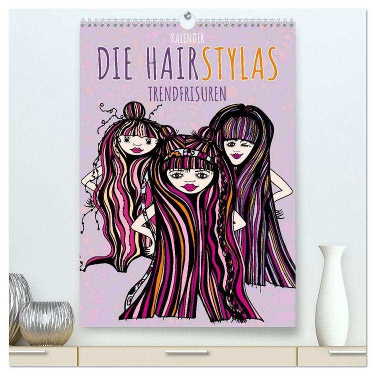 Produktbild: Die HAIRSTYLAS Trendfrisuren (hochwertiger Premium Wandkalender 2026 DIN A2 hoch), Kunstdruck in Hochglanz