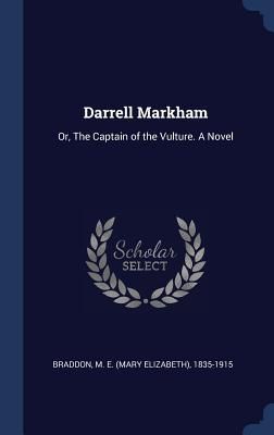 Produktbild: Darrell Markham: Or, The Captain of the Vulture. A Novel
