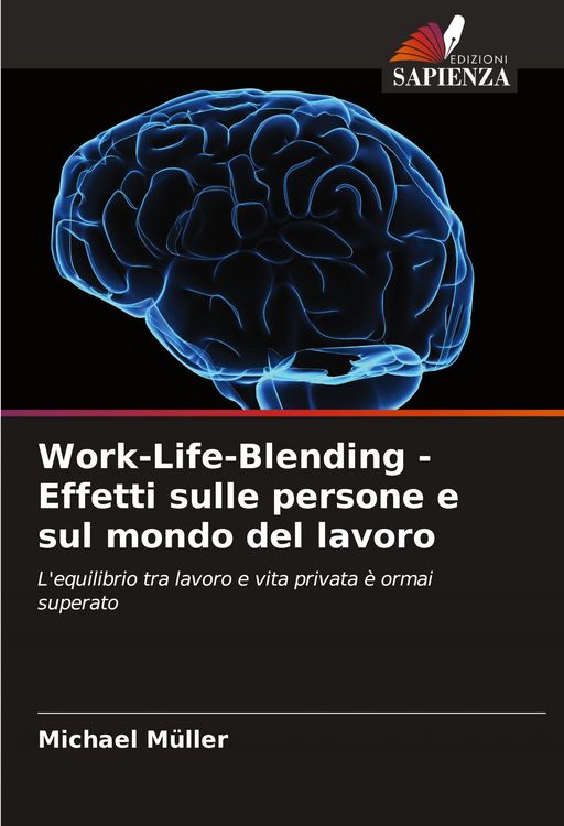 Produktbild: Work-Life-Blending - Effetti sulle persone e sul mondo del lavoro