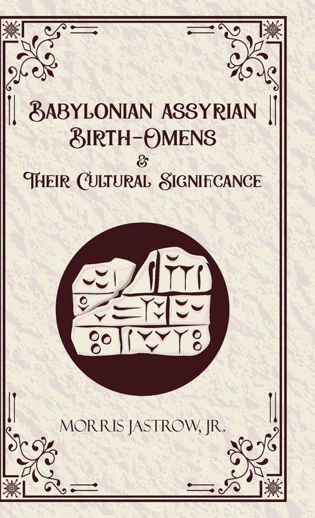 Produktbild: Babylonian Assyrian Birth-omens and Their Cultural Significance