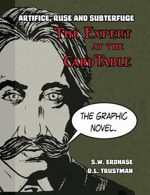 Produktbild: Artifice, Ruse, and Subterfuge. The Expert at the Card Table Graphic Novel