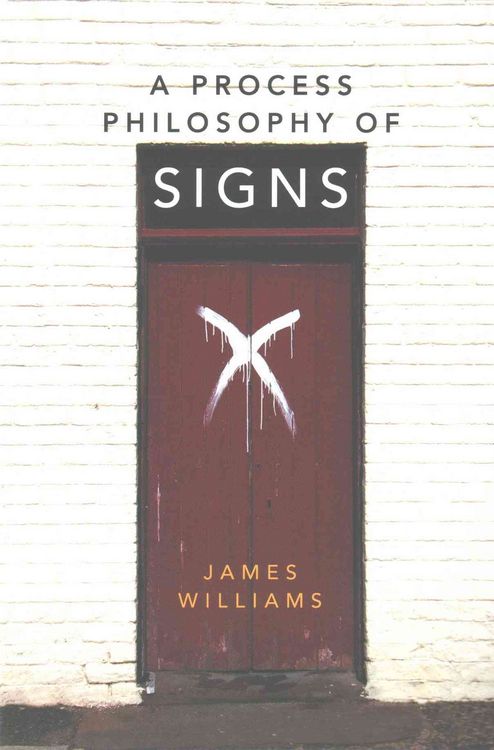 Produktbild: A Process Philosophy of Signs