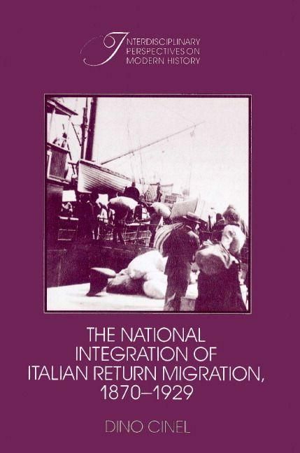 Produktbild: The National Integration of Italian Return Migration, 1870 1929