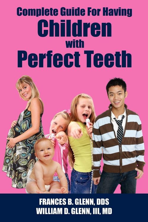 Produktbild: Complete Guide for having Children with Perfect Teeth