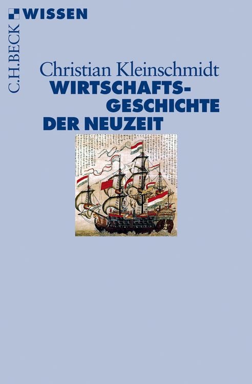 Bild vom Artikel Wirtschaftsgeschichte der Neuzeit vom Autor Christian Kleinschmidt