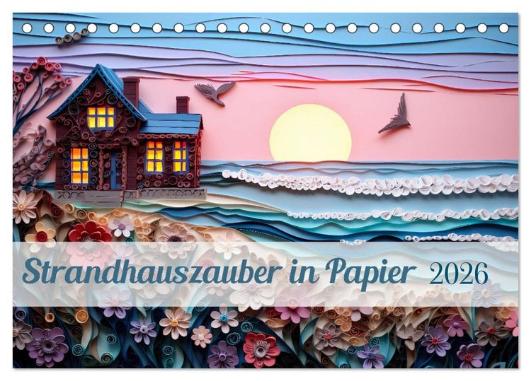 Produktbild: Strandhauszauber aus Papier (Tischkalender 2026 DIN A5 quer), CALVENDO Monatskalender