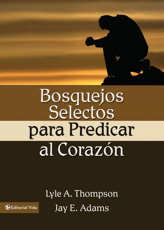 Produktbild: La Bosquejos Selectos Para Predicar Al Coraz N = Preaching to the Heart