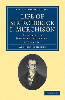 Produktbild: Geikie, S: Life of Sir Roderick I. Murchison 2 Volume Set