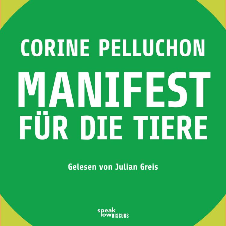 Produktbild: Manifest f&uuml;r die Tiere (Ungek&uuml;rzte Lesung)