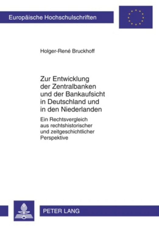 Produktbild: Zur Entwicklung der Zentralbanken und der Bankaufsicht in Deutschland und in den Niederlanden