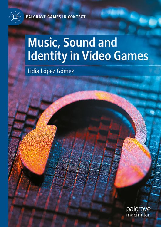 Produktbild: Music, Sound and Identity in Video Games