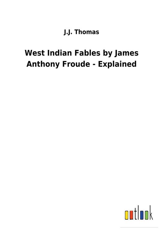 Produktbild: West Indian Fables by James Anthony Froude - Explained