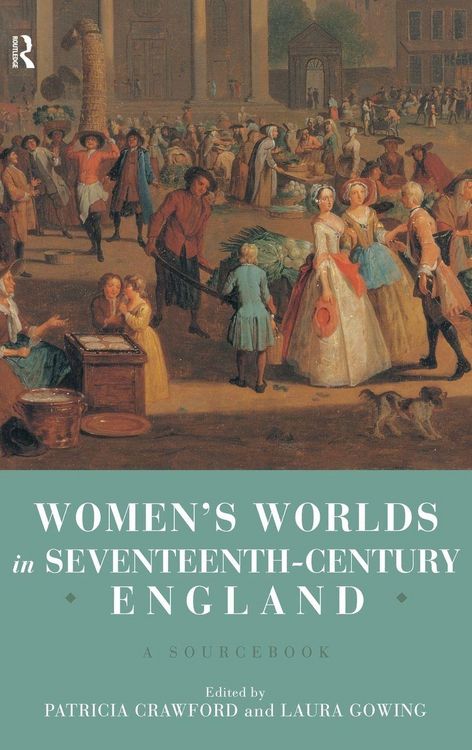 Produktbild: Women's Worlds in Seventeenth Century England