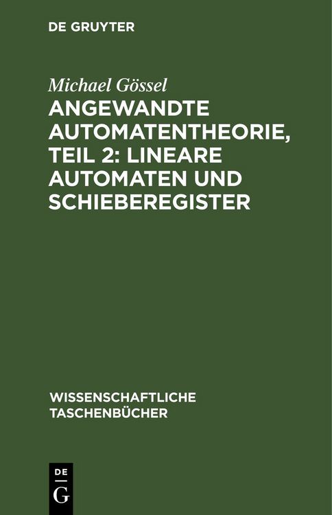 Produktbild: Angewandte Automatentheorie, Teil 2: Lineare Automaten und Schieberegister
