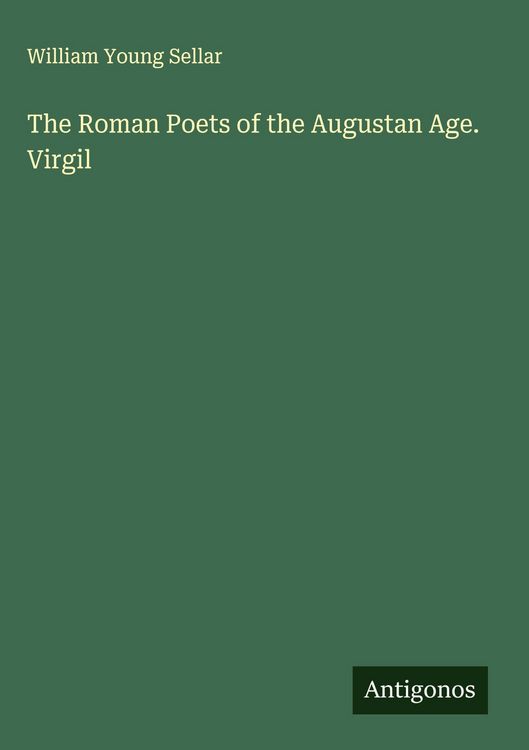 Produktbild: The Roman Poets of the Augustan Age. Virgil