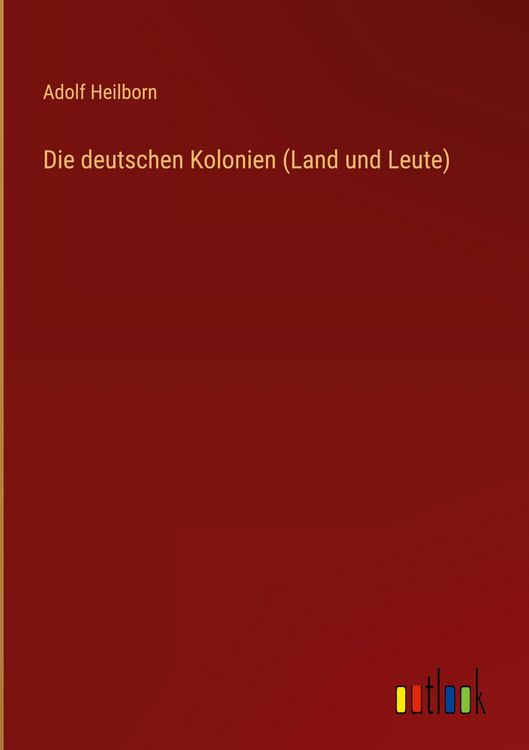 Produktbild: Die deutschen Kolonien (Land und Leute)