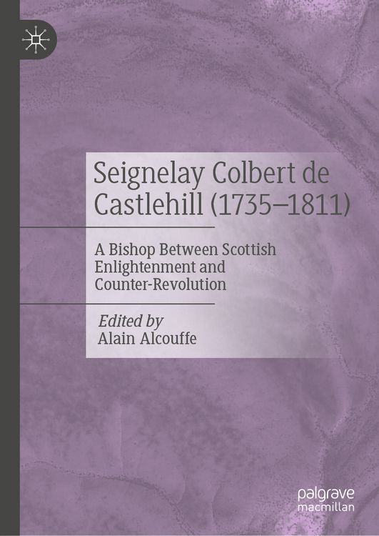 Produktbild: Seignelay Colbert de Castlehill (1735-1811)