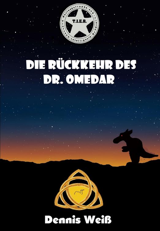 Produktbild: T.I.E.R. Tierisch intelligente Eingreif- und Rettungstruppe Band 7- Die R&uuml;ckkehr des Dr. Omedar