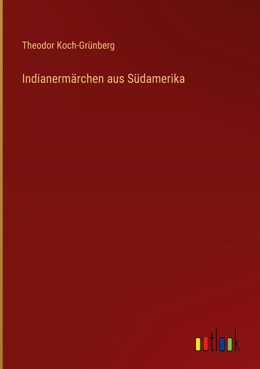 Produktbild: Indianerm&auml;rchen aus S&uuml;damerika