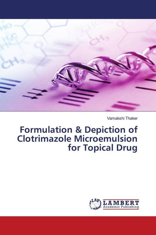 Produktbild: Formulation & Depiction of Clotrimazole Microemulsion for Topical Drug