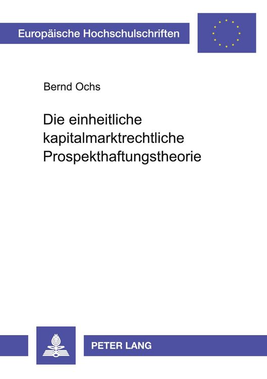 Produktbild: Die einheitliche kapitalmarktrechtliche Prospekthaftungstheorie