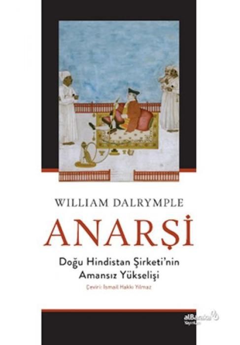 Produktbild: Anarsi Dogu Hindistan Sirketinin Amansiz Y&uuml;kselisi