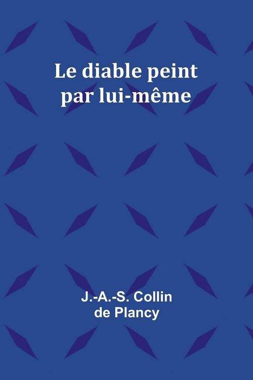 Produktbild: Le diable peint par lui-m&ecirc;me