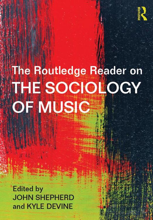 Produktbild: The Routledge Reader on the Sociology of Music
