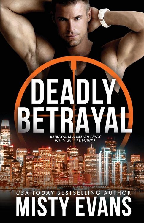 Produktbild: Deadly Betrayal SCVC Taskforce Romantic Suspense Series, Book 12