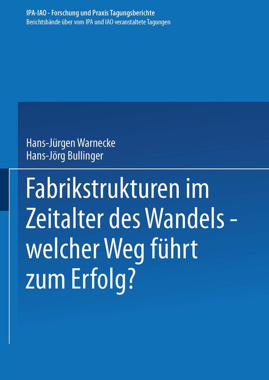 Produktbild: Fabrikstrukturen im Zeitalter des Wandels &mdash; welcher Weg f&uuml;hrt zum Erfolg?