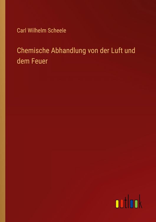 Produktbild: Chemische Abhandlung von der Luft und dem Feuer