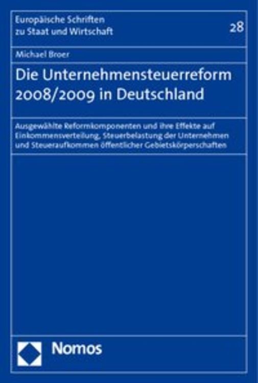 Bild vom Artikel Die Unternehmensteuerreform 2008/2009 in Deutschland vom Autor Michael Broer