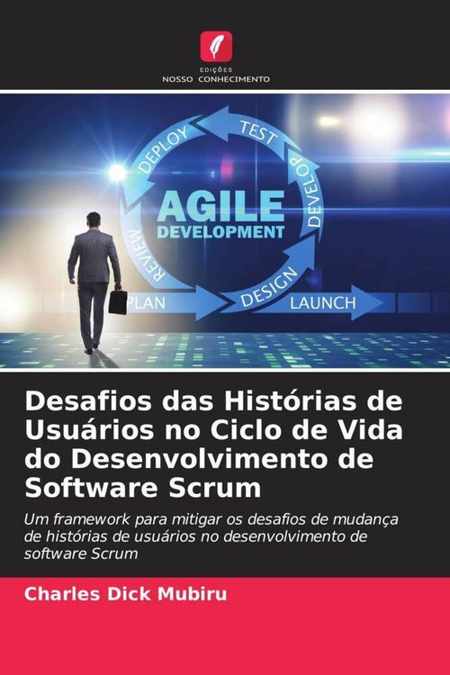 Produktbild: Desafios das Hist&oacute;rias de Usu&aacute;rios no Ciclo de Vida do Desenvolvimento de Software Scrum