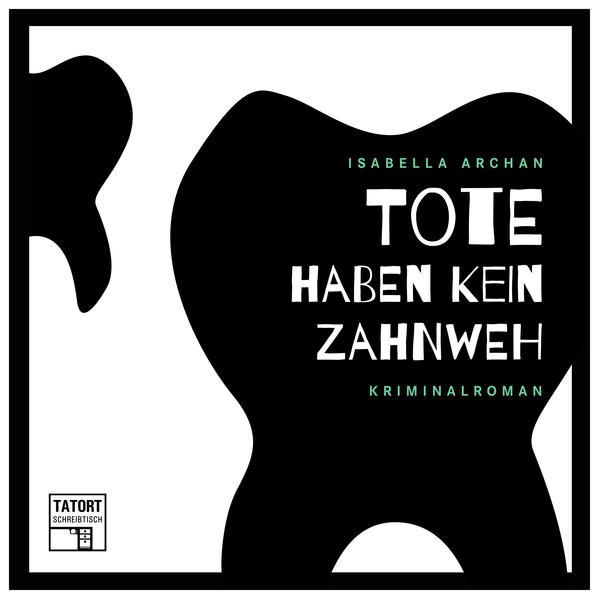 Produktbild: Tote haben kein Zahnweh