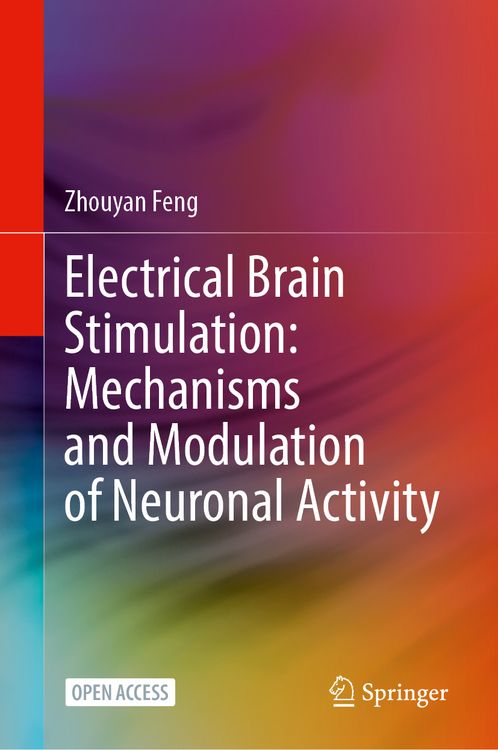 Produktbild: Electrical Brain Stimulation: Mechanisms and Modulation of Neuronal Activity