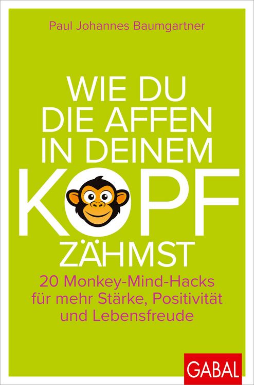Produktbild: Wie du die Affen in deinem Kopf z&auml;hmst
