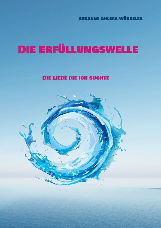 Produktbild: Die Erf&uuml;llungswelle