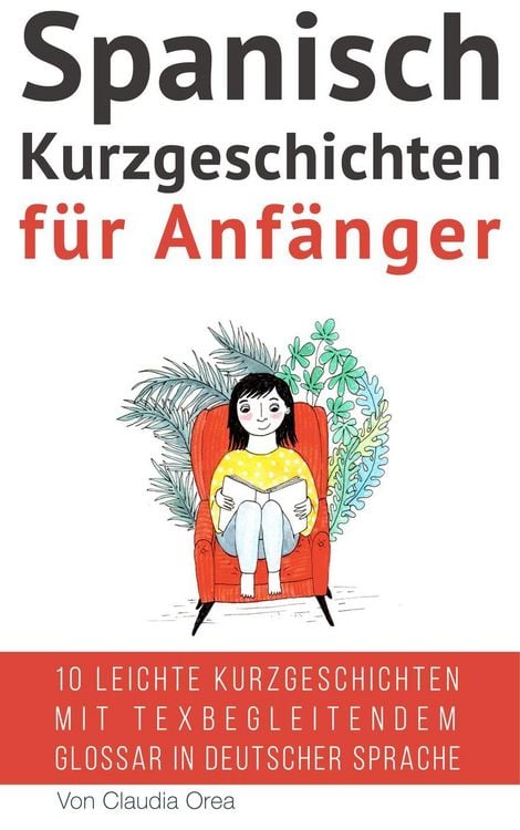 Produktbild: Spanisch: Kurzgeschichten f&uuml;r Anf&auml;nger (mit Audioaufnahmen)