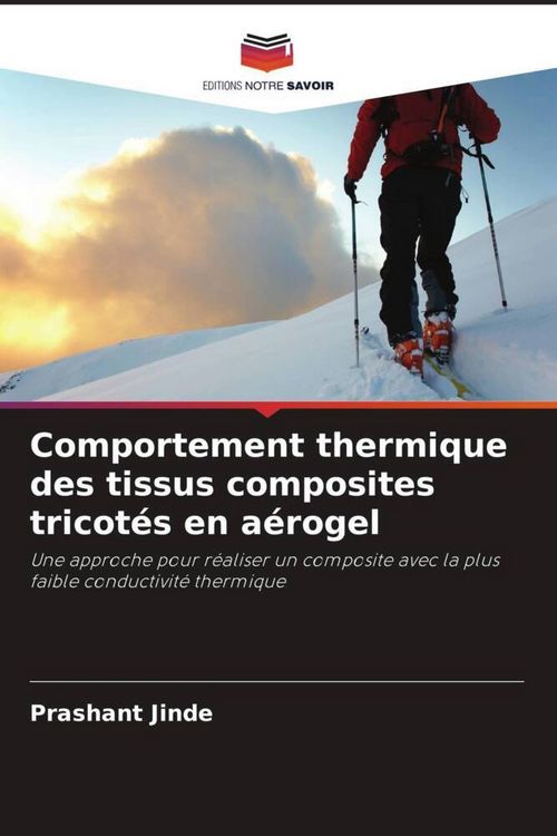 Produktbild: Comportement thermique des tissus composites tricot&eacute;s en a&eacute;rogel