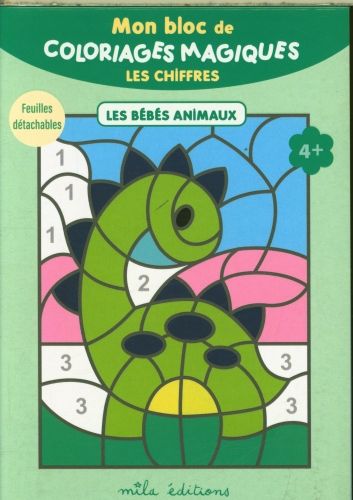 Produktbild: Mon bloc de coloriages magiques : les chiffres : les b&eacute;b&eacute;s animaux